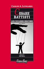 Télécharger le livre :  Cesare Battisti : les coulisses obscures