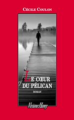 Télécharger le livre :  Le Coeur du Pélican