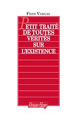 Télécharger le livre :  Petit traité de toutes vérités sur l'existence