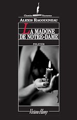 Télécharger le livre :  La Madone de notre-Dame - 1er chapitre