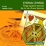 Télécharger le livre :  Vingt-quatre heures de la vie d'une femme