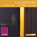 Télécharger le livre :  La Maison d'à côté