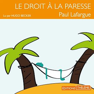 Téléchargez le livre :  Le droit à la paresse