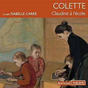 Téléchargez le livre :  Claudine à l'école