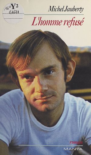 Téléchargez le livre :  L'homme refusé