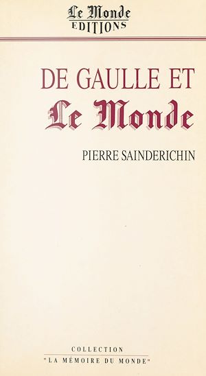 Téléchargez le livre :  De Gaulle et «Le Monde»