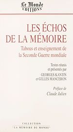 Télécharger le livre :  Les Échos de la mémoire : Tabous et enseignements de la Seconde Guerre mondiale