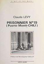 Télécharger le livre :  Prisonnier n°19 (Puerto Montt-Chili)