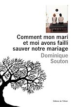 Télécharger le livre :  Comment mon mari et moi avons failli sauver notre
