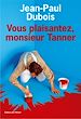 Télécharger le livre :  Vous plaisantez, Monsieur Tanner
