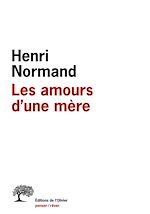 Télécharger le livre :  Les Amours d'une mère