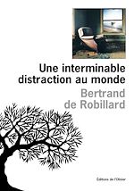 Télécharger le livre :  Une interminable distraction au monde
