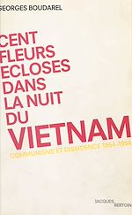 Télécharger le livre :  Cent fleurs écloses dans la nuit du Vietnam