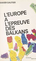Télécharger le livre :  L'Europe à l'épreuve des Balkans