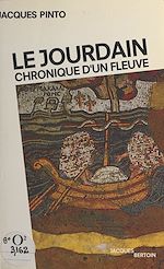 Télécharger le livre :  Le Jourdain : chronique d'un fleuve