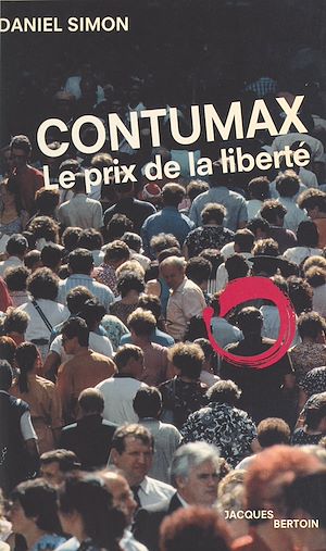 Téléchargez le livre :  Contumax : Le Prix de la liberté