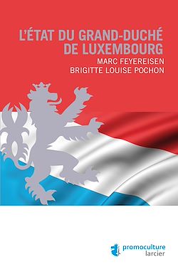 Télécharger le livre :  L'État du Grand-duché de Luxembourg