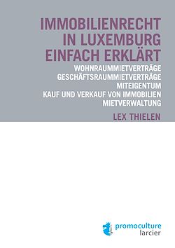 Télécharger le livre :  Immobilienrecht in Luxemburg einfach erklärt