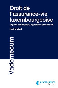 Télécharger le livre :  Droit de l'assurance-vie luxembourgeoise