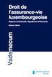 Télécharger le livre :  Droit de l'assurance-vie luxembourgeoise