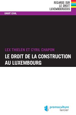 Télécharger le livre :  Le droit de la construction au Luxembourg