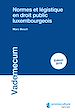 Télécharger le livre :  Normes et légistique en droit public luxembourgeois