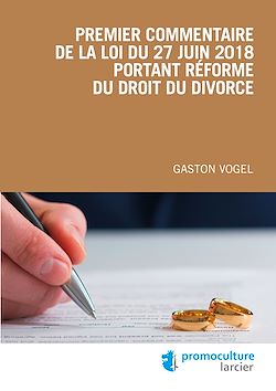 Télécharger le livre :  Premier commentaire de la loi du 27 juin 2018 portant réforme du droit du divorce