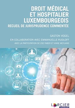 Télécharger le livre :  Droit médical et hospitalier luxembourgeois