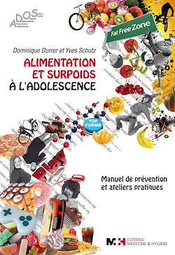 Télécharger le livre :  Alimentation et surpoids à l'adolescence - Manuel de prévention et ateliers pratiques