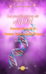 Télécharger le livre :  La Purification de l'ADN - Enseignement de la Flamme Violette et de l'Esprit