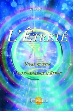 Télécharger le livre :  L'Etreté - Vivre et être l'expérience de l'Esprit