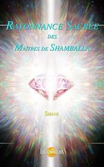 Télécharger le livre :  Rayonnance Sacrée des Maîtres de Shamballa
