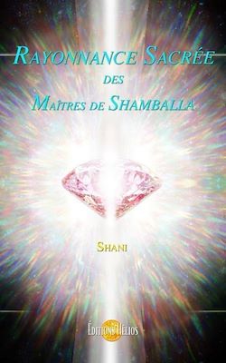Télécharger le livre :  Rayonnance Sacrée des Maîtres de Shamballa