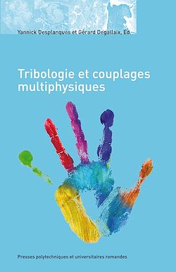 Télécharger le livre :  Tribologie et couplages multiphysiques