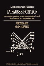 Download this eBook Longtemps avant l'algèbre: la fausse position