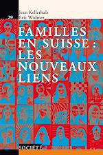 Télécharger le livre :  Familles en Suisse: les nouveaux liens