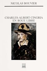 Download this eBook Charles-Albert Cingria en roue libre