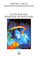 Download this eBook Il est bon que personne ne nous voie