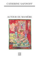 Télécharger le livre :  Autour de ma mère