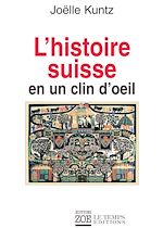 Download this eBook L'Histoire suisse en un clin d'oeil