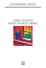 Download this eBook Cinq vivants pour un seul mort