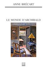Télécharger le livre :  Le Monde d'Archibald