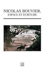 Download this eBook Nicolas Bouvier, espace et écriture
