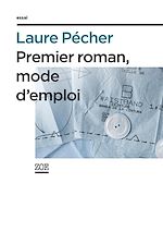 Download this eBook Premier roman, mode d'emploi