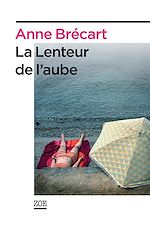 Download this eBook La Lenteur de l'aube