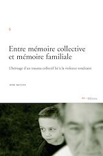 Télécharger le livre :  Entre mémoire collective et mémoire familiale