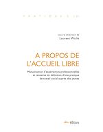 Télécharger le livre :  À propos de l'accueil libre