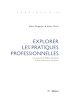 Télécharger le livre :  Explorer les pratiques professionnelles