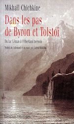 Download this eBook Dans les pas de Byron et Tolstoï. Du lac Léman à l'Oberland bernois