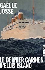 Download this eBook Le dernier gardien d'Ellis Island